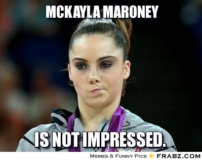McKayla Maroney is not impressed.